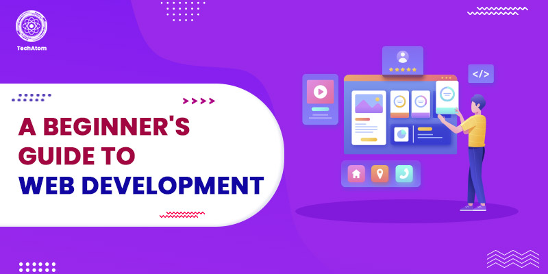 A beginner's guide to web development