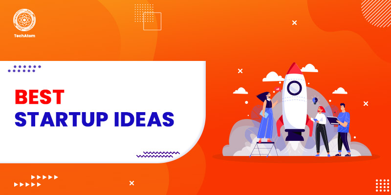 50 Best Startup Ideas