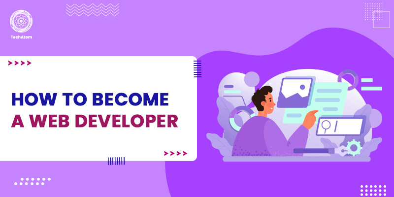 How to become a web developer?