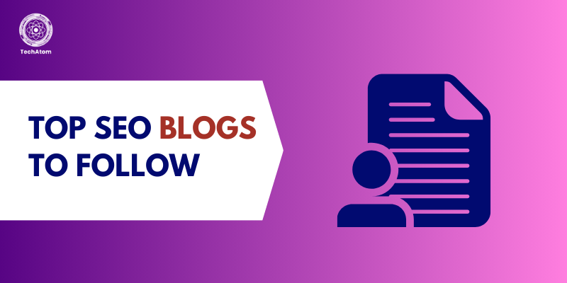 Top SEO Blogs To Follow